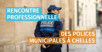 police municipale rencontre professionnelle chelles