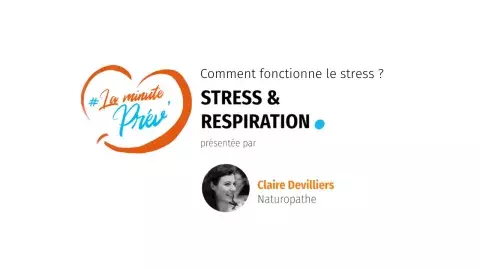 Minut Prev - Comment fonctionne le stress